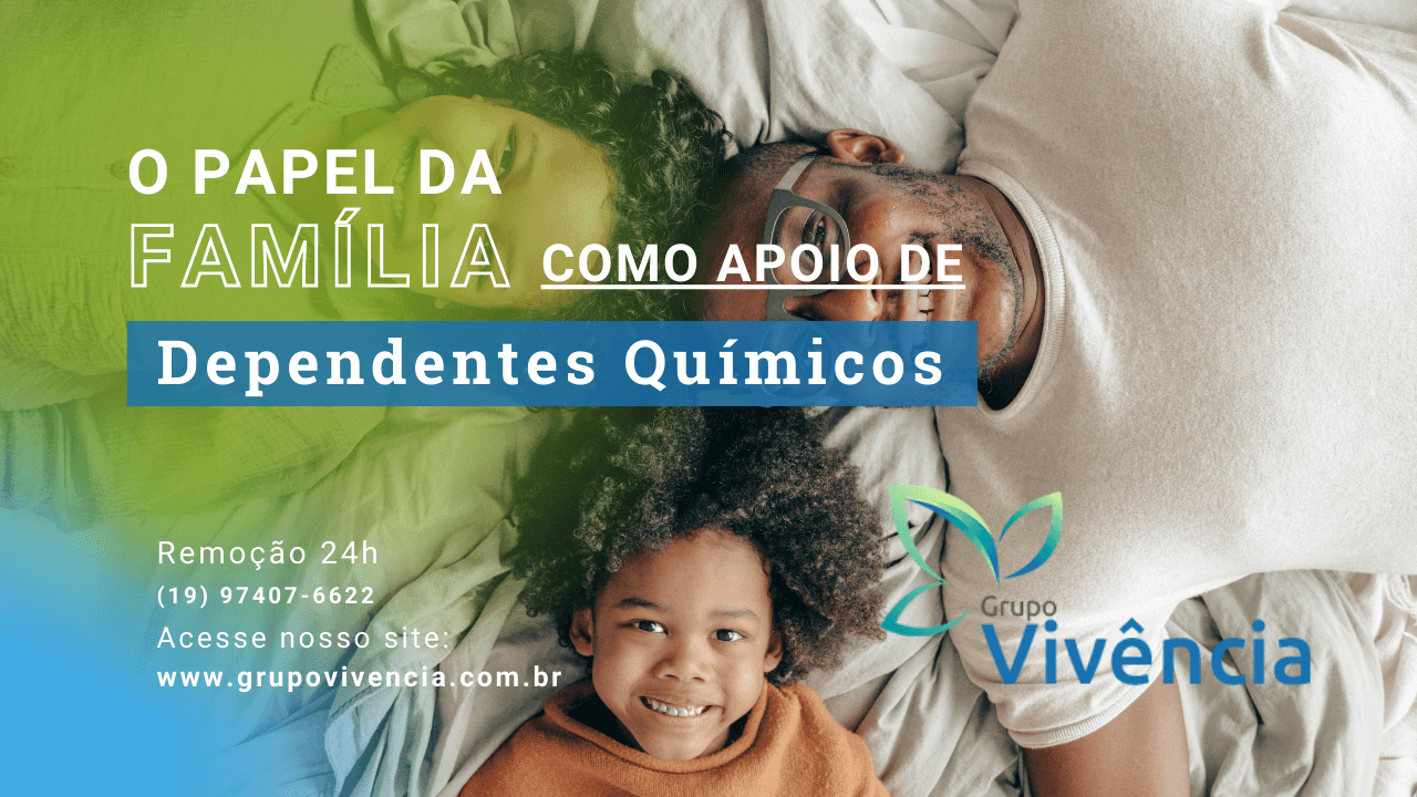 Clínicas-de-recuperação-para-dependentes-químicos-em-campinas-e-região-grupo-vivência-o-papel-da-família-com-dependentes-químicose-alcoólatras